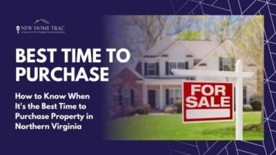 What's the Best Time to Purchase Property in Northern Virginia