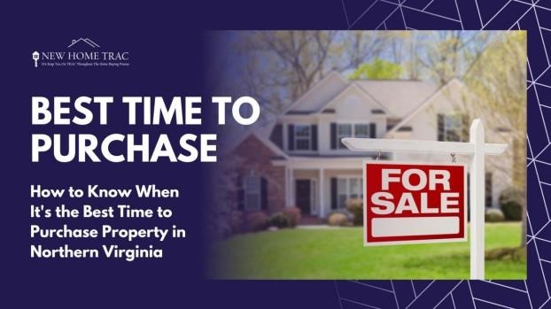 What's the Best Time to Purchase Property in Northern Virginia